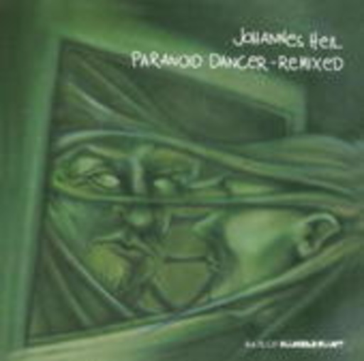 Johannes Heil – Paranoid Dancer Remixed