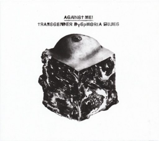 Against Me! – Transgender Dysphoria Blues