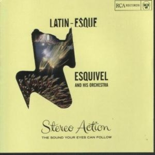 Esquivel – Latin-Esque