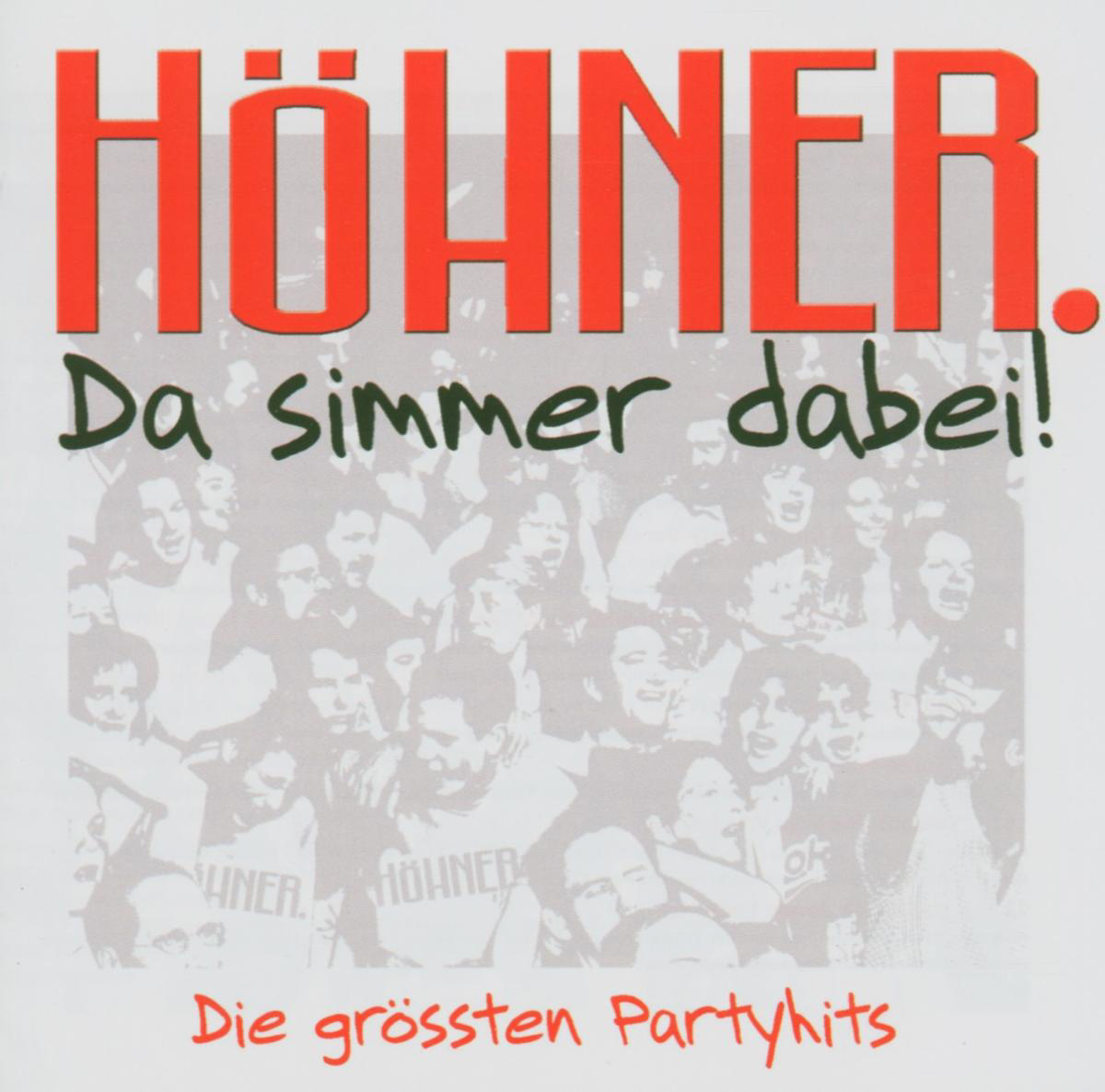 Höhner – Da simmer dabei - Die größten Partyhits