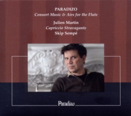 Julien Martin/Skip Sempé – Paradizo - Consortmusik und Airs für Blockflöte