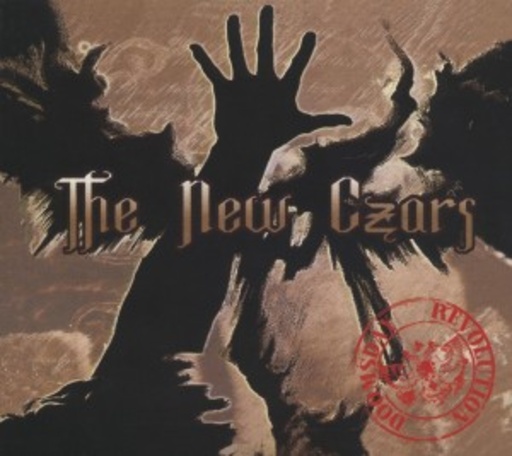 The New Czars – Doomsday Revolution
