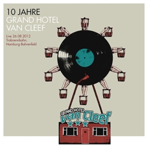 Diverse – 10 Jahre Grand Hotel van Cleef - Live 26.08.2012, Trabrennbahn Hamburg-Bahrenfed