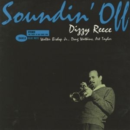 Dizzy Reece – Soundin' Off