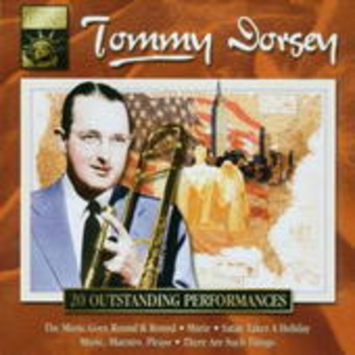 Tommy Dorsey – American Legend - Tommy Dorsey