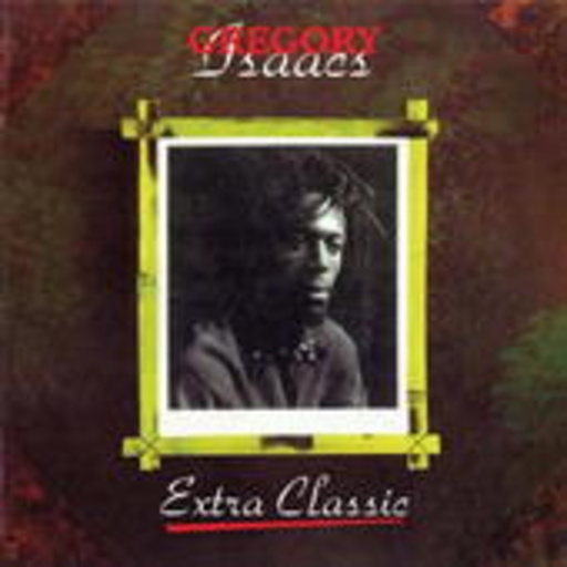 Gregory Isaacs – Extra Classic