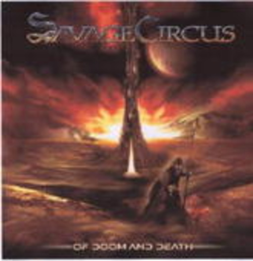 Savage Circus – Of Doom & Death