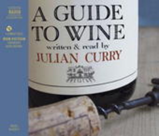 Julian Curry – A Guide To Wine