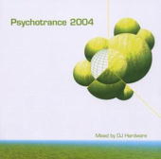 Psychotrance 2004 – Mixed By DJ Hardware