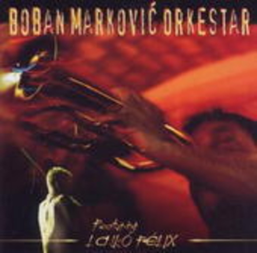 Boban Markovic – Srce Cigansko
