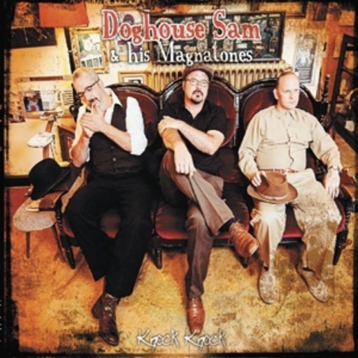 Doghouse Sam & His Magnatones – Knock Knock