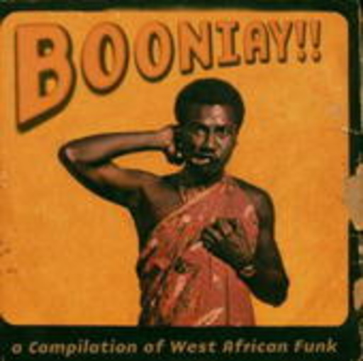 Booniay!! A Compilation Of West African Funk