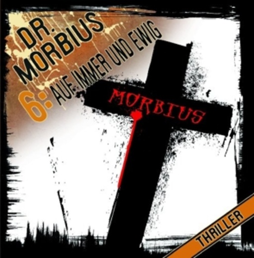 Diverse – Doktor Morbius: Auf immer und ewig (06)