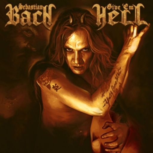 Sebastian Bach – Give 'Em Hell (Orange)
