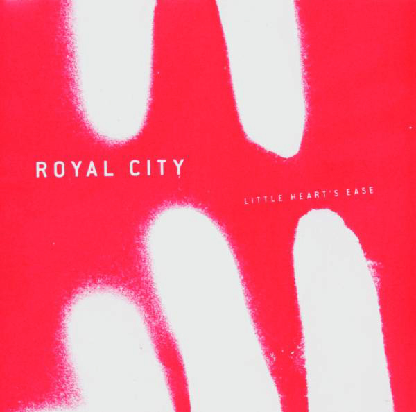 Royal City – Little Heart's Ease