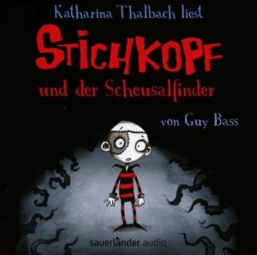 Katharina Thalbach – Stichkopf und der Scheusalfinder