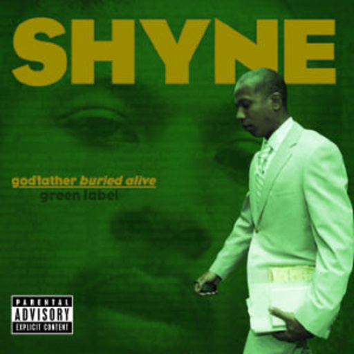 Shyne – Godfather Buried Alive