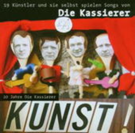Diverse – Kunst! 20 Jahre die Kassierer - Ein Tribut an die Kassierer