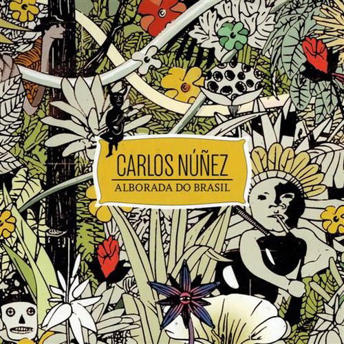 Carlos Nunez – Alborada Do Brasil