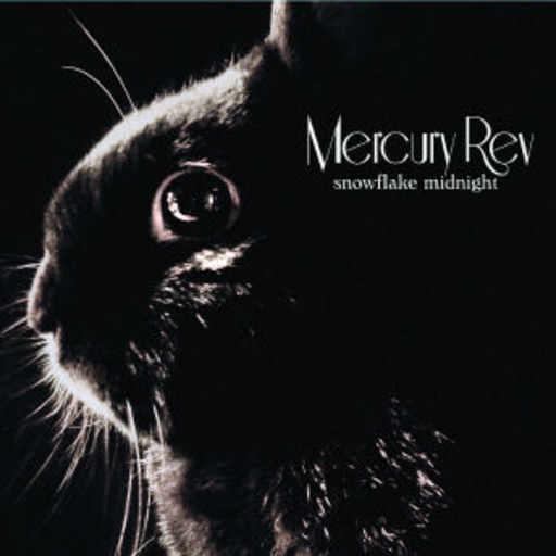 Mercury Rev – Snowflake/Midnight