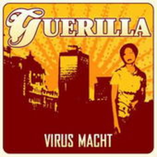 Guerilla – Virus Macht