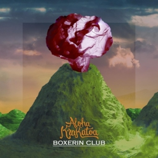 Boxerin Club – Aloha Krakatoa