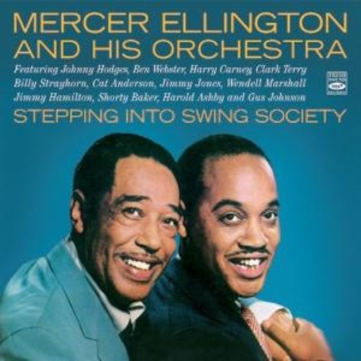 Mercer Ellington And His Orchestra – Stepping Into Swing Society