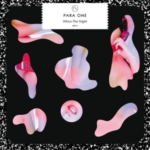 Para One – When The Night