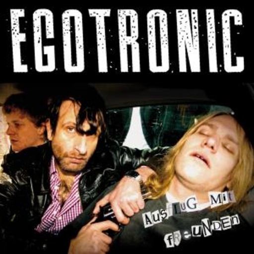 Egotronic – Ausflug mit Freunden