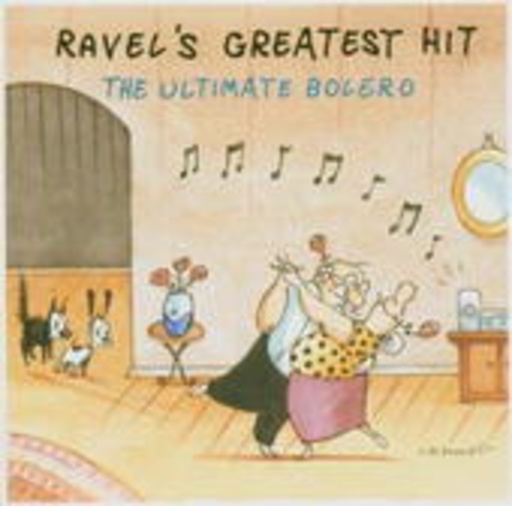 Diverse – Ravel's Greatest Hit - The Ultimate Bolero