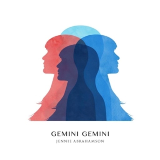 Jennie Abrahamson – Gemini Gemini