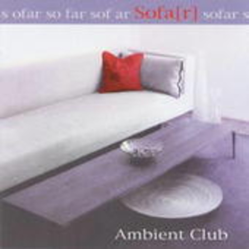 Ambient Club – Sofar