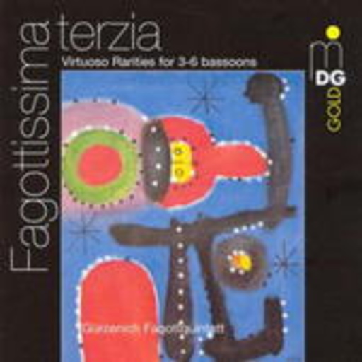 Gürzenich Fagottquintett – Fagottissima Terzia - Virtuoso Rarities For 3-6 Bassoons