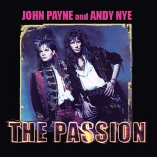 John Payne & Andy Nye – The Passion