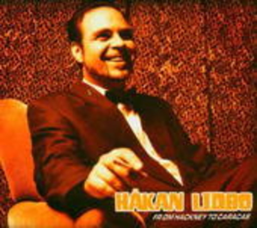 Hakan Lidbo – From Hackney To Caracas