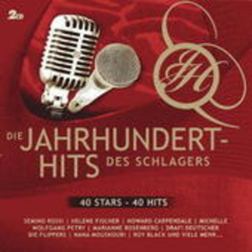 Diverse – Die Jahrhunderthits des Schlagers