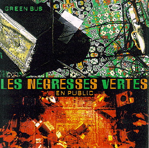Les Négresses Vertes – Green Bus - En Public