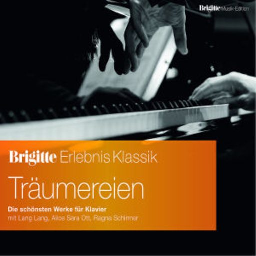 Diverse – Brigitte Erlebnis Klassik - Träumereien