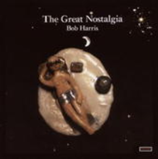 Bob Harris – The Great Nostalgia