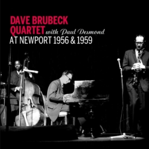 Dave Brubeck Quartet & Paul Desmond – At Newport 1956 & 1959