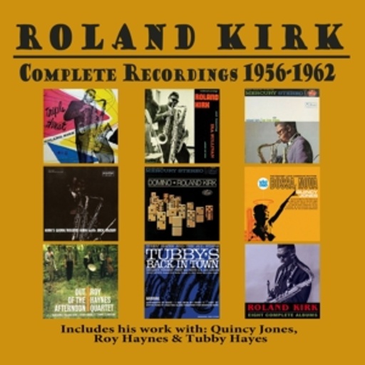 Roland Kirk – Complete Recordings 1956-1962