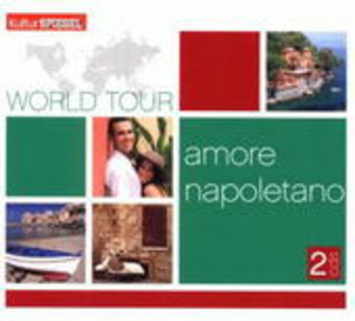 Diverse – Kultur Spiegel World Tour - Amore Neapolitana