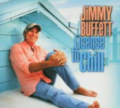 Jimmy Buffett – License To Chill