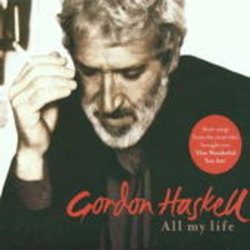 Gordon Haskell – All My Life
