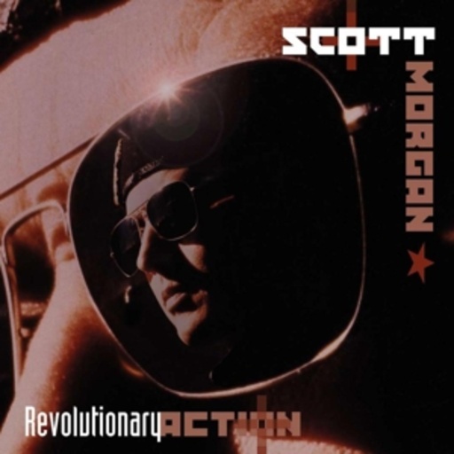 Scott Morgan – Revolutionary Action