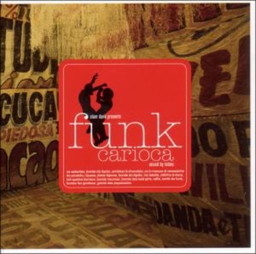 Slum Dunk Presents:Funk Carioca