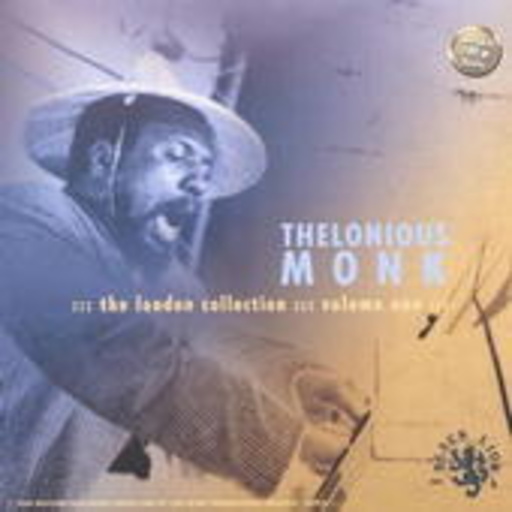 Thelonious Monk – The London Collection Vol. 1