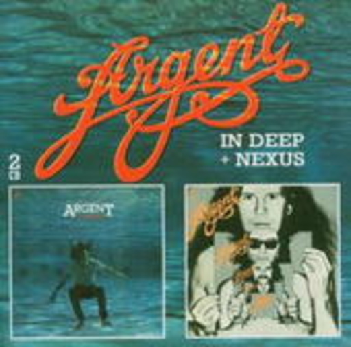 Argent – In Deep/Nexus