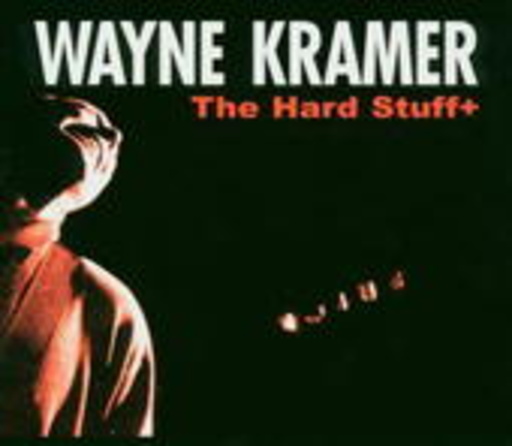 Wayne Kramer – Hard Stuff