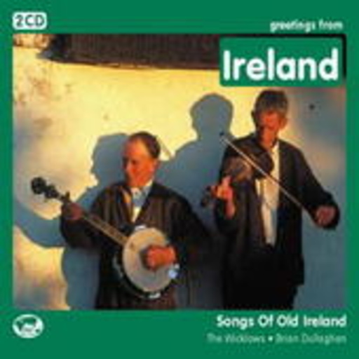 The Wicklows/Brian Dullaghan – Greetings From Ireland - Songs Of Old Ireland